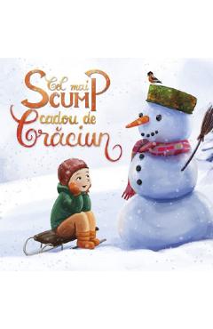 Cel mai scump cadou de Craciun - Danion Vasile