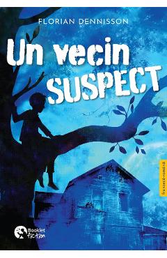 Un vecin suspect - Florian Dennisson