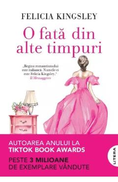 O fata din alte timpuri - Felicia Kingsley