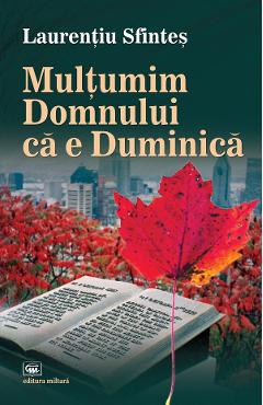 Multumim Domnului ca e Duminica - Laurentiu Sfintes