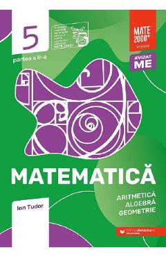Matematica - Clasa 5 Partea 2 - Initiere - Ion Tudor