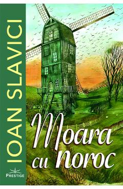 Moara cu noroc - Ioan Slavici