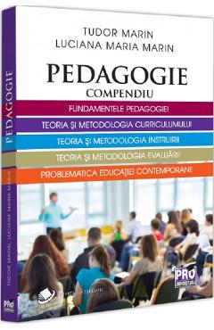 Pedagogie. Compendiu - Tudor Marin, Lucia Maria Marin