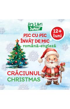 Pic cu pic invat de mic: Craciunul. Editie bilingva