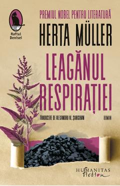 Leaganul respiratiei - Herta Muller