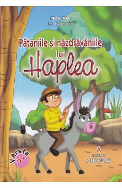 Pataniile si nazdravaniile lui Haplea - Mos Nae (Nicolae Batzaria)