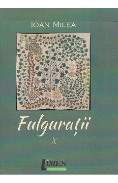Fulguratii Vol.10 - Ioan Milea