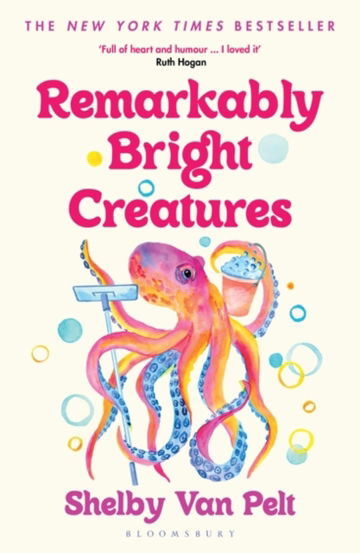 Remarkably Bright Creatures : Curl up with `that octopus book` everyone is talking about