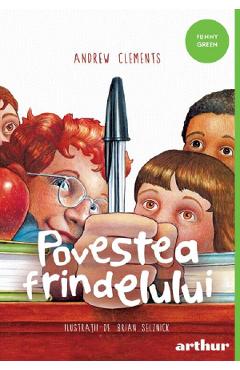 Povestea frindelului - Andrew Clements