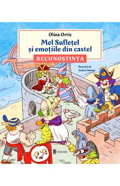 Mel Sufletel si emotiile din castel Vol.2: Recunostinta - Olina Ortiz