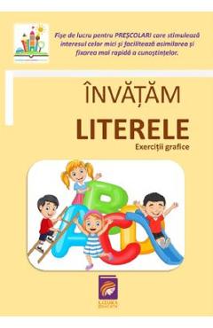 Invatam literele. Exercitii grafice