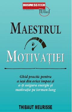 Maestrul motivatiei - Thibaut Meurisse