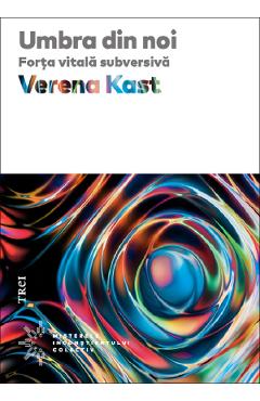 Umbra din noi - Verena Kast