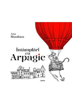 Intamplari cu Arpagic - Ana Blandiana