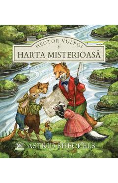 Hector Vulpoi si harta misterioasa - Astrid Sheckels