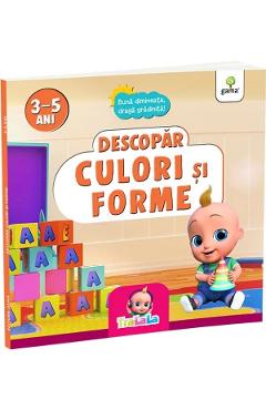 Descopar culori si forme 3-5 ani