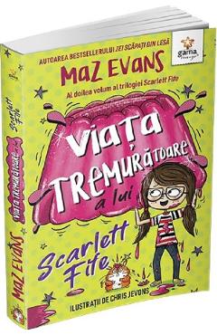 Viata tremuratoare a lui Scarlett Fife Vol.2 - Maz Evans