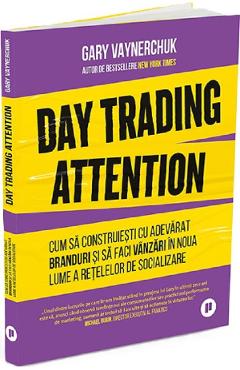 Day Trading Attention - Gary Vaynerchuck