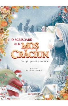 O scrisoare de la Mos Craciun. Povesti, poezii si colinde