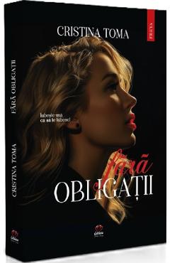 Fara obligatii - Cristina Toma