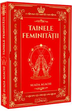 Tainele Feminitatii - Suada Agachi