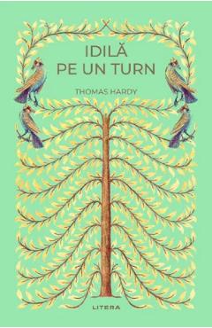 Idila pe un turn - Thomas Hardy