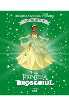 Printesa si Broscoiul. Biblioteca magica Disney