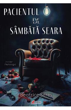 Pacientul de sambata seara - Beatrice Seres