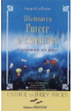 Uluitoarea putere a emotiilor - Esther Hicks, Jerry Hicks