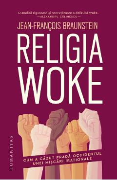 Religia woke - Jean-Francois Braunstein