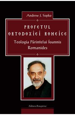 Profetul Ortodoxiei Romeice - Andrew J. Sopko