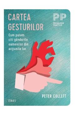 Cartea gesturilor - Peter Collett