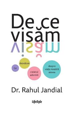 De ce visam - Rahul Jandial
