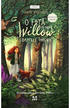 O fata pe nume Willow: Soaptele padurii Seria Willow Vol.2 - Sabine Bohlmann
