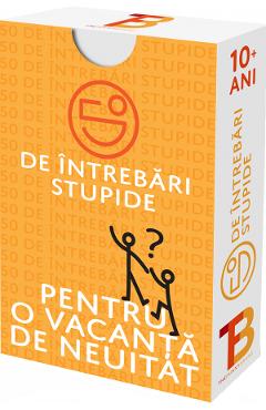Joc: 50 de intrebari stupide pentru o vacanta de neuitat