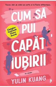 Cum sa pui capat iubirii - Yulin Kuang