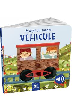 Povesti cu sunete: Vehicule