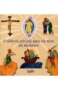 O calatorie prin cele sapte zile sfinte ale saptamanii - Serioja Popov
