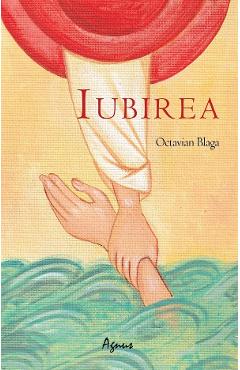 Iubirea - Octavian Blaga