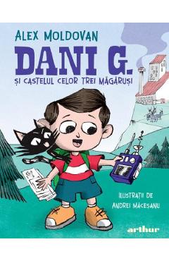 Dani G. si castelul celor trei magarusi - Alex Moldovan