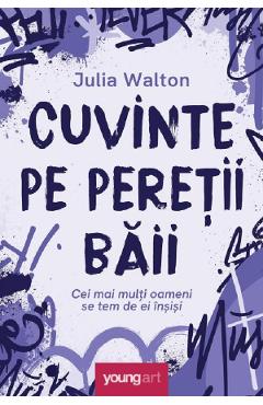 Cuvinte pe peretii baii - Julia Walton