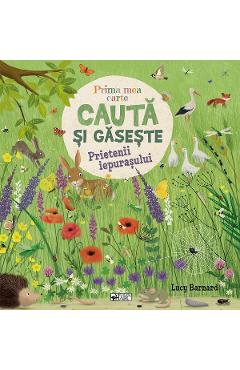 Prima mea carte cauta si gaseste. Prietenii iepurasului - Katharina Lotz