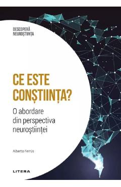 Descopera neurostiinta. Ce este constiinta? - Alberto Ferrus