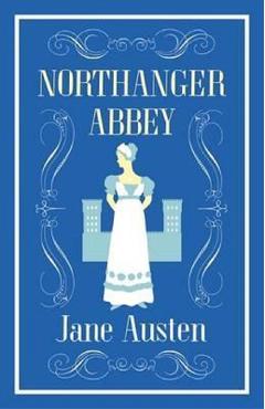 Northanger Abbey - Jane Austen