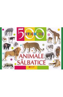 500 stickere. Animale salbatice