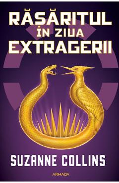 Rasaritul in ziua extragerii. Seria Jocurile foamei Vol.5 - Suzanne Collins