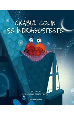Crabul Colin se indragosteste - Tuula Pere, Roksolana Panchyshyn