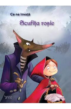 Ce ne invata: Scufita rosie