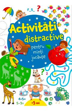 Activitati distractive pentru minti jucause