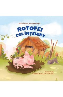 Rotofei cel intelept - Manastirea Diaconesti